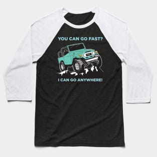 You Can Go Fast? Baseball T-Shirt